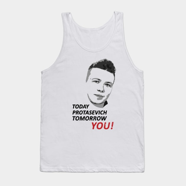 Today Roman Protasevich Tomorrow You! Tank Top by NuttyShirt